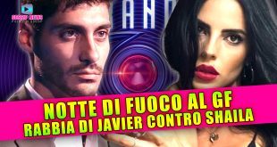 Notte di Fuoco al Grande Fratello: La Rabbia di Javier Contro Shaila!
