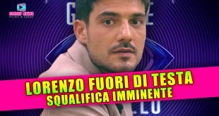 Grande Fratello, Lorenzo Spolverato: Fuori di Testa, Squalifica Imminente!