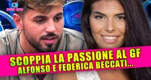 Scoppia la Passione al Grande Fratello: Alfonso e Federica Beccati...