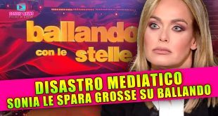 Sonia Bruganelli Le Spara Grosse su Ballando Con Le Stelle!