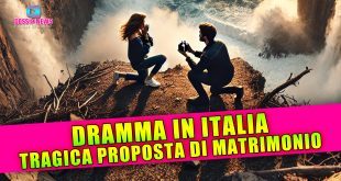 Proposta di Matrimonio Finisce in Tragedia: Dramma In Italia!