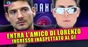 Nuovo Ingresso al Grande Fratello: Entra l'Amico Di Lorenzo!