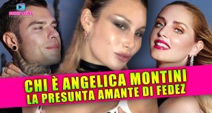 Chi è Angelica Montini: La Presunta Amante di Fedez!