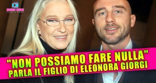 Eleonora Giorgi: Il Drammatico Annuncio Del Figlio!