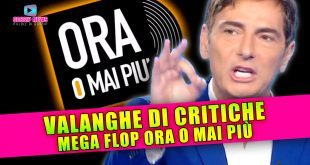 Ora o Mai Più Flop: Valanga di Critiche!