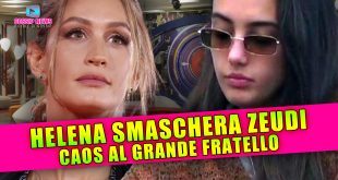 Caos al Grande Fratello: Helena Smaschera Zeudi!