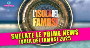 Isola Dei Famosi 2025: Svelate le Prime Anticipazioni!