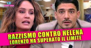 Ennesimo Scandalo al Grande Fratello: Il Razzismo di Lorenzo Verso Helena!