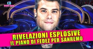 Il Piano di Fedez per Sanremo: Rivelazioni Esplosive!