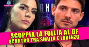 Follia al Grande Fratello: Scontro Infuocato Tra Shaila e Lorenzo!