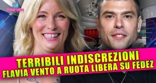 Flavia Vento su Fedez: Terribili Indiscrezioni!