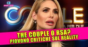The Couple Nella Bufera: Piovono Critiche Sul Reality!