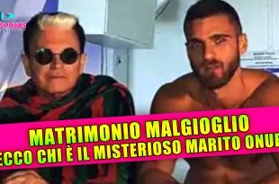 Matrimonio Cristiano Malgioglio: Chi è Onur Il Futuro Marito Misterioso!