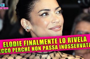 Elodie Svela il Vero Cognome e Illumina Cannes