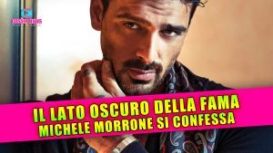 Michele Morrone si Confessa