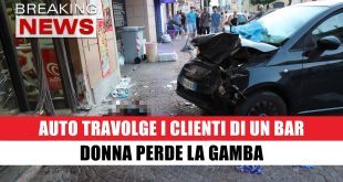 Travolge con l’Auto i Clienti di Un Bar: Donna Perde la Gamba