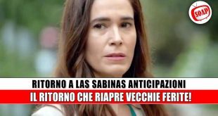 Anticipazioni Ritorno a Las Sabinas