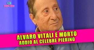 È Morto Alvaro Vitali