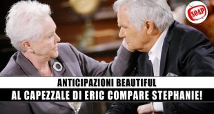 Beautiful Anticipazioni: Al Capezzale Di Eric Compare Stephanie!