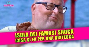 Isola Dei Famosi: Il Taglio Shock Di Adinolfi Per Una Bistecca
