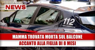 Mamma Morta Sul Balcone Accanto a Figlia di 8 Mesi