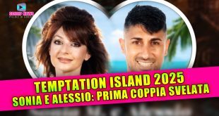 Temptation Island 2025: Alessio e Sonia