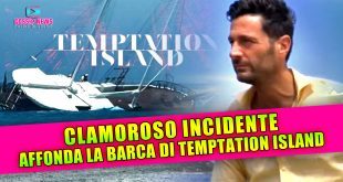 Incidente a Temptation Island 2025: Affonda la Barca della Produzione!