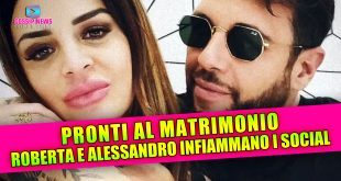 Roberta Di Padua e Alessandro Vicinanza verso il matrimonio
