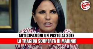 Un Posto Al Sole Anticipazioni: La Tragica Scoperta Di Marina!