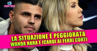 Wanda Nara Vs Mauro Icardi Ai Ferri Corti: La Situazione è Peggiorata!