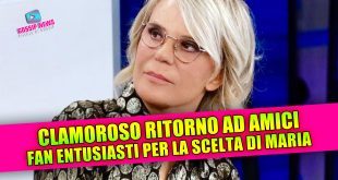 Clamoroso ritorno ad Amici: Fan al settimo cielo per la scelta di Maria!