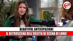 Beautiful Anticipazioni Americane: Il retroscena dell’uscita di scena di Luna!