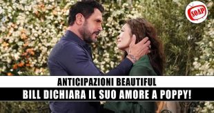 Beautiful Spoiler: Bill Sconvolge Tutti con la Sua Confessione!