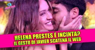 Helena Prestes incinta? Il gesto di Javier scatena il gossip