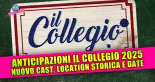 Anticipazioni Il Collegio 2025