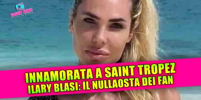 Ilary Blasi e Bastian Muller: estate d’amore a Saint Tropez