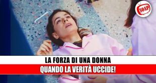 La Forza di una Donna: segreti esplodono nel finale della prima stagione