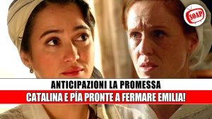 La Promessa Anticipazioni Spagnole