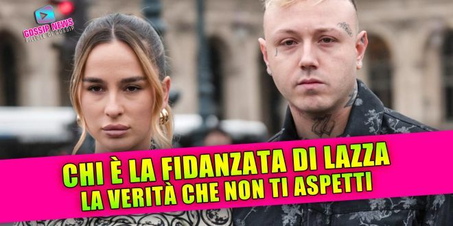 Chi è la fidanzata di Lazza