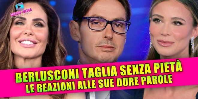 Berlusconi taglia senza pietà: La reazione di Ilary Blasi e Diletta Leotta