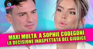 Maxi multa a Sophie Codegoni: la decisione inaspettata del giudice