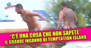 Temptation Island: Ciro racconta l’inganno della fuga di Antonio dal villaggio!