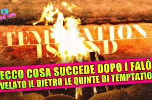 Temptation Island: cosa succede dopo i falò?