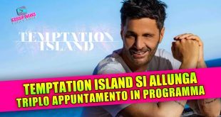 Temptation Island si allunga: Triplo appuntamento in vista!