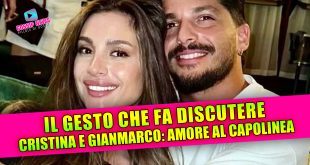 Cristina Ferrara e Gianmarco Steri: amore al capolinea?