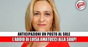 Luisa Amatucci lascia Un Posto al Sole: le vere ragioni dell’addio