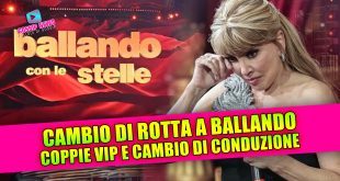Cambio di rotta a Ballando con le Stelle