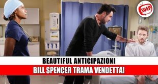 Beautiful anticipazioni americane: Bill Spencer scatena la sua tremenda vendetta su Grace Buckingham!