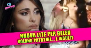 NUOVA LITE PER BELEN: volano patatine... e insulti!