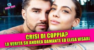 CRISI DI COPPIA? Andrea Damante e Elisa Visari, interviene la suocera!